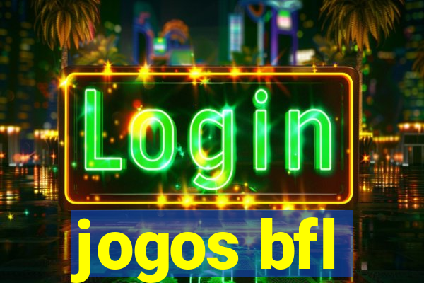 jogos bfl